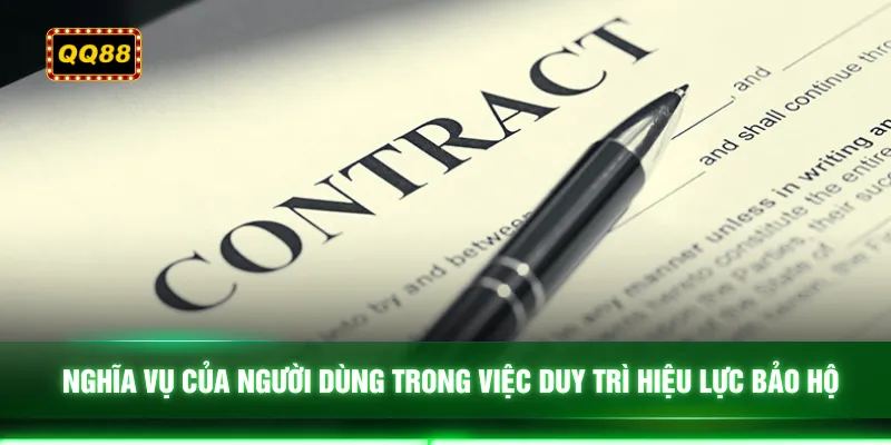 Nghĩa vụ của người dùng trong việc duy trì hiệu lực bảo hộ